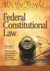 9781531019808-1531019803-Federal Constitutional Law (Volume 1): Introduction to Interpretive Methods and the Federal Judicial Power, Third Edition (Carolina Academic Press Modular Casebook, 1)