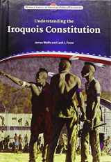 9780766068780-0766068781-Understanding the Iroquois Constitution (Primary Sources of American Political Documents)