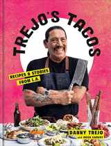 9781984826855-1984826859-Trejo's Tacos: Recipes and Stories from L.A.: A Cookbook