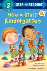 9781524715519-1524715514-How to Start Kindergarten: A Book for Kindergarteners (Step into Reading)