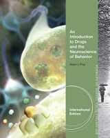9781133939504-1133939503-An Introduction to Drugs and the Neuroscience of Behavior, International Edition