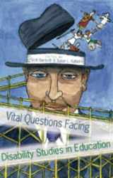 9780820478340-0820478342-Vital Questions Facing Disability Studies in Education