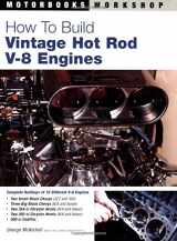 9780760320846-0760320845-How To Build Vintage Hot Rod V-8 Engines (MOTORBOOKS WORKSHOP)