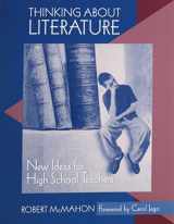 9780867095128-0867095121-Thinking About Literature: New Ideas for High School Teachers