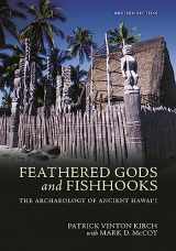 9780824894498-0824894499-Feathered Gods and Fishhooks: The Archaeology of Ancient Hawai‘i, Revised Edition