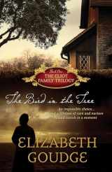 9781619700659-1619700654-The Bird in the Tree (The Eliot Family Trilogy)
