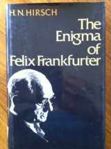 9780465019793-046501979X-Enigma Of Felix Frankfurter