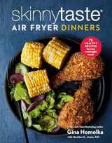 9780593235591-0593235592-Skinnytaste Air Fryer Dinners: 75 Healthy Recipes for Easy Weeknight Meals: A Cookbook