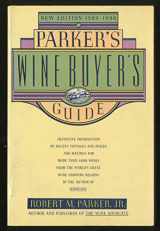 9780671676490-0671676490-PARKER'S WINE BUYER'S GUIDE: The Complete, Easy-to-Use Reference on Recent Vintages, Prices, and Ratings for More Than 8,000 Wines from All the Major Wine Regions