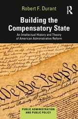 9780367777777-0367777770-Building the Compensatory State (Public Administration and Public Policy)
