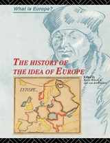 9780415124157-0415124158-The History of the Idea of Europe (What is Europe?)