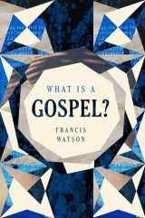 9780802872920-0802872921-What Is a Gospel?