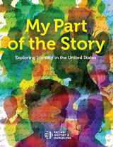 9781940457222-194045722X-My Part of the Story: Exploring Identity in the United States