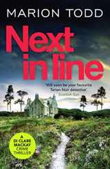 9781800324541-1800324545-Next in Line: A must-read Scottish crime thriller: 5 (Detective Clare Mackay)