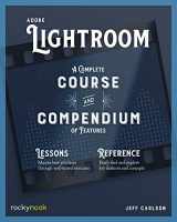 9781681988054-1681988054-Adobe Lightroom: A Complete Course and Compendium of Features (Course and Compendium, 7)