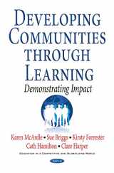 9781536107593-153610759X-Developing Communities Through Learning: Demonstrating Impact (Education in a Competitive and Globalizing World)