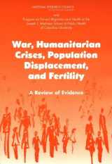 9780309092418-0309092418-War, Humanitarian Crises, Population Displacement, and Fertility: A Review of Evidence