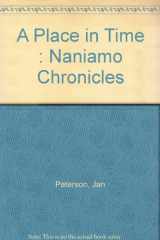 9780969160816-096916081X-A Place in Time : Naniamo Chronicles