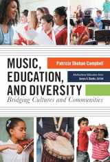 9780807758823-0807758825-Music, Education, and Diversity: Bridging Cultures and Communities (Multicultural Education Series)