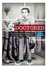 9780271037936-0271037938-Doctored: The Medicine of Photography in Nineteenth-Century America
