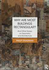 9781138226555-1138226556-Why are Most Buildings Rectangular?: And Other Essays on Geometry and Architecture
