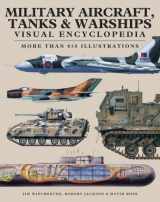 9781782746966-178274696X-Military Aircraft, Tanks and Warships Visual Encyclopedia: More than 1000 colour illustrations