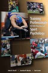 9781935412311-1935412310-Training Professionals in the Practice of Sport Psychology