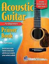9781940301471-1940301475-Acoustic Guitar Primer Book for Beginners: With Online Video and Audio Access