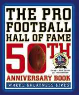 9780446583961-0446583960-The Pro Football Hall of Fame 50th Anniversary Book: Where Greatness Lives