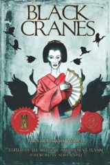 9781949054279-1949054276-Black Cranes: Tales of Unquiet Women