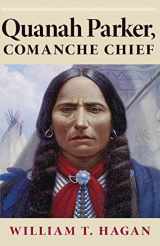 9780806127729-0806127724-Quanah Parker, Comanche Chief (Oklahoma Western Biographies, Vol. 6) (Volume 6)