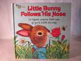 9780600354352-0600354350-Little Bunny Follows His Nose (Fun-to-sniff Bks.)