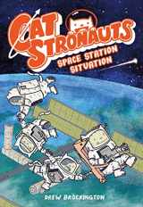 9780316307536-031630753X-CatStronauts: Space Station Situation (CatStronauts, 3)