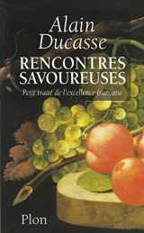 9782259191050-2259191053-Rencontres savoureuses: Petit traité de l'excellence française (French Edition)