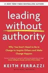 9780241473504-0241473500-Leading Without Authority: Why You Don’t Need To Be In Charge to Inspire Others and Make Change Happen