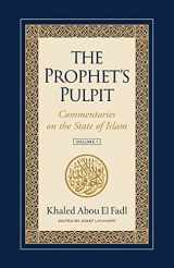 9781957063027-1957063025-The Prophet's Pulpit: Commentaries on the State of Islam