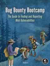 9781718501546-1718501544-Bug Bounty Bootcamp: The Guide to Finding and Reporting Web Vulnerabilities