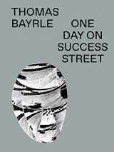 9783960982340-3960982348-Thomas Bayrle: One Day on Success Street