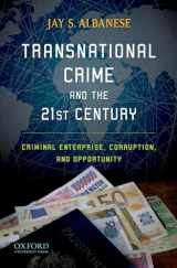 9780195397826-0195397827-Transnational Crime and the 21st Century: Criminal Enterprise, Corruption, and Opportunity