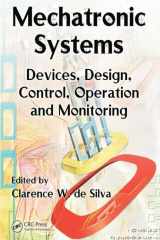 9780849307751-0849307759-Mechatronic Systems: Devices, Design, Control, Operation and Monitoring (Mechanical and Aerospace Engineering Series)
