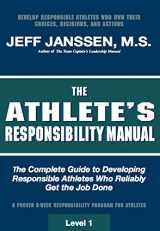 9781892882424-1892882426-The Athlete's Responsibility Manual