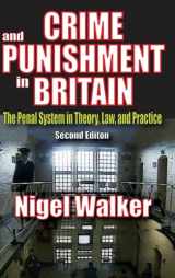 9781138521483-1138521485-Crime and Punishment in Britain: The Penal System in Theory, Law, and Practice