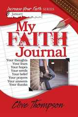 9781541372788-1541372786-My FAITH Journal: Increase your Faith (Increase your Faith Series)