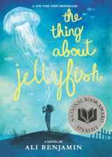 9780316380867-0316380865-The Thing About Jellyfish (National Book Award Finalist)