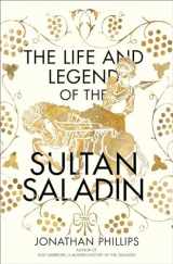 9780300247060-0300247060-The Life and Legend of the Sultan Saladin