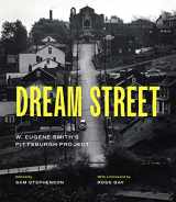 9780226824833-0226824837-Dream Street: W. Eugene Smith's Pittsburgh Project