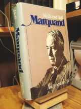 9780316088282-0316088285-Marquand: An American life