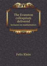 9785518809024-5518809026-The Evanston colloquium delivered lectures on mathematics