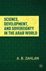 9781137020970-1137020970-Science, Development, and Sovereignty in the Arab World