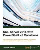 9781785283321-1785283324-SQL Server 2014 With Powershell V5 Cookbook